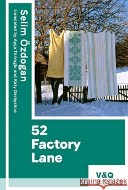 52 Factory Lane: Book two of the Anatolian Blues trilogy Selim (author) Ozdogan 9783863913281 V & Q Books - książka