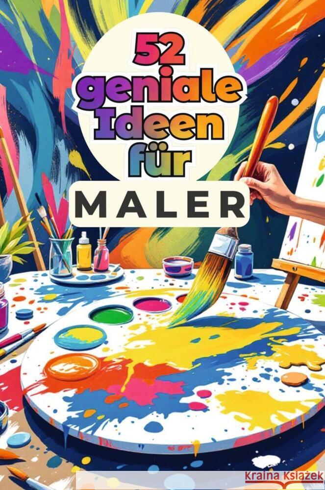 52 geniale Ideen für Maler Zimmermann, Lena 9783759164070 FlipFlop - książka