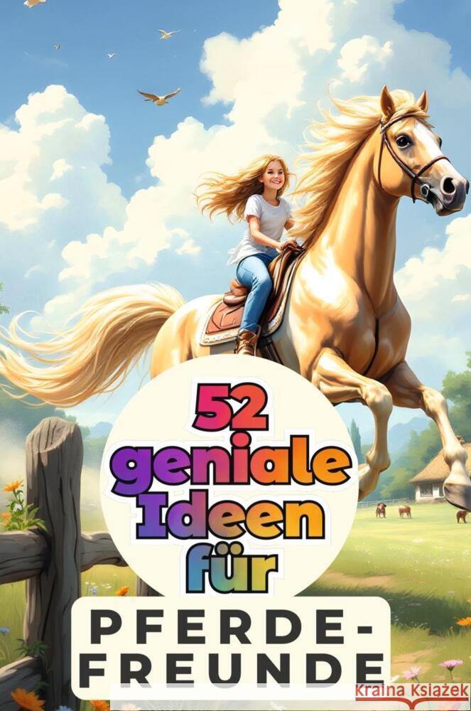 52 geniale Ideen für Pferdefreunde Hofmann, Alexander 9783759163844 FlipFlop - książka