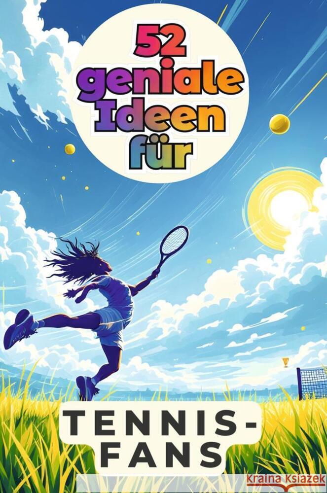 52 geniale Ideen für Tennis-Fans Krause, Zoe 9783759162878 FlipFlop - książka
