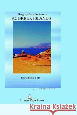 52 Greek Islands: New Edition 2019 Andriana Minou Danae Roussou Christina Markanastasakis 9781092487603 Independently Published - książka