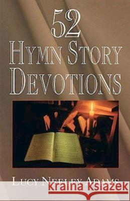 52 Hymn Story Devotions Lucy Neeley Adams 9780687078073 Abingdon Press - książka