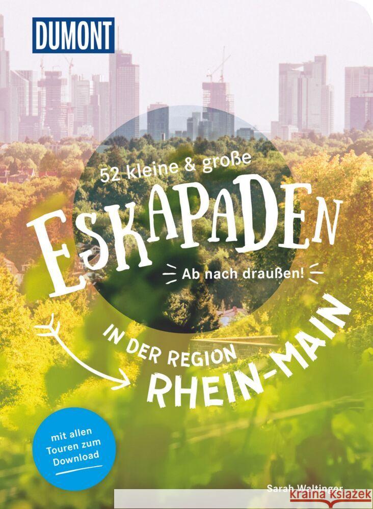 52 kleine & große Eskapaden in der Region Rhein-Main Waltinger, Sarah 9783616028187 DuMont Reiseverlag - książka