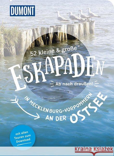 52 kleine & große Eskapaden in Mecklenburg-Vorpommern an der Ostsee : Ab nach draußen! Jeske, Cornelia 9783770180929 DuMont Reiseverlag - książka