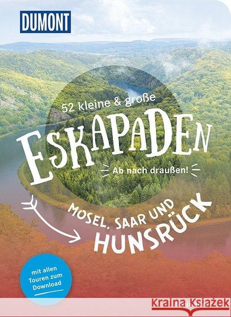 52 kleine & große Eskapaden zwischen Mosel, Saar und Hunsrück : Ab nach draußen! Anwar, Sonja 9783616110035 DuMont Reiseverlag - książka