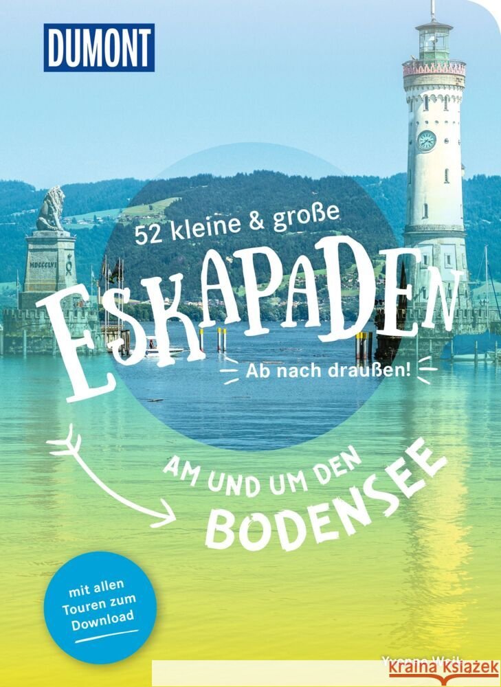 52 kleine & große Eskapaden am und um den Bodensee Weik, Yvonne 9783616028231 DuMont Reiseverlag - książka