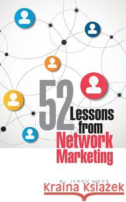 52 Lessons from Network Marketing Jerry West 9781721679393 Createspace Independent Publishing Platform - książka