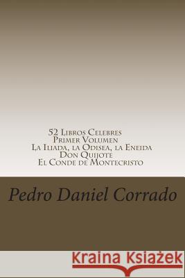 52 Libros Celebres - Primer Volumen: Primer Volumen del Noveno Libro de la Serie 365 Selecciones.com Corrado, Pedro Daniel 9781514357439 Createspace - książka