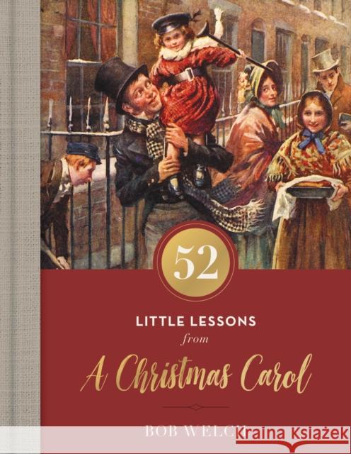 52 Little Lessons from a Christmas Carol Welch, Bob 9780785265917 Thomas Nelson - książka