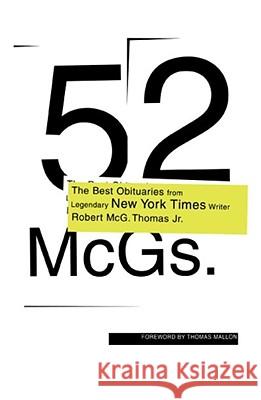 52 McGs.: The Best Obituaries from Legendary New York Times Reporter Robert McG. Thomas Thomas, Robert McG 9781416598275 Scribner Book Company - książka