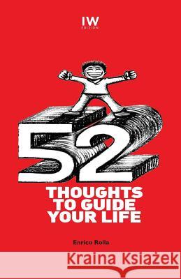 52 thoughts to guide your life Rolla, Enrico 9781535303934 Createspace Independent Publishing Platform - książka