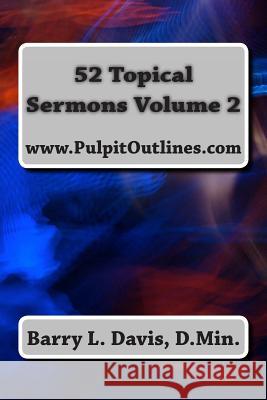 52 Topical Sermons Volume 2 Barry L. Davis 9781494818296 Createspace - książka