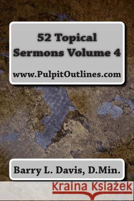 52 Topical Sermons Volume 4 Barry L. Davis 9781494818890 Createspace - książka