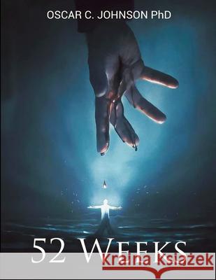 52 Weeks Oscar C. Johnson 9781965951361 Seraphim Global Media LLC - książka