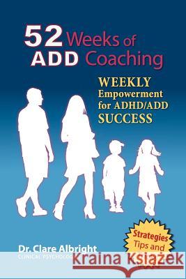 52 Weeks of Add Coaching Clare Albright 9780984795239 Beckworth Publishers - książka