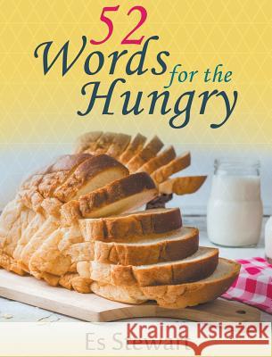 52 Words for the Hungry Es Stewart 9781631354038 Strategic Book Publishing & Rights Agency, LL - książka