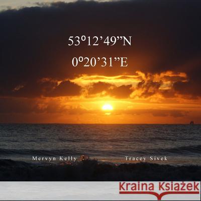 53deg12min49secN 0deg20min31secE Sivek, Tracey 9781483955926 Createspace - książka