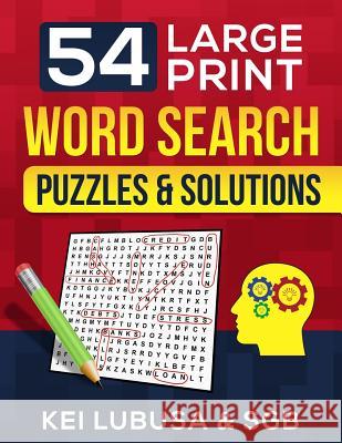 54 Large Print Word Search - Puzzles & Solutions Sgb                                      Kei Lubusa 9781793260468 Independently Published - książka