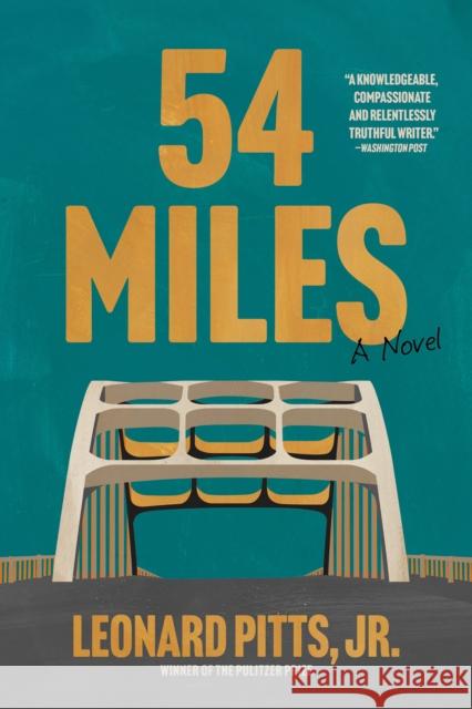 54 Miles: A Novel Jr., Leonard Pitts 9781572843370 Surrey Books,U.S. - książka