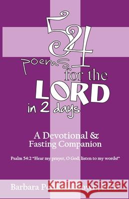 54 Poems for the Lord in 2 Days Dr Barbara Perkins Brow 9781490369860 Createspace - książka