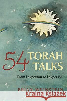 54 Torah Talks: From Layperson to Layperson Weinstein, Brian 9781440192548 iUniverse.com - książka