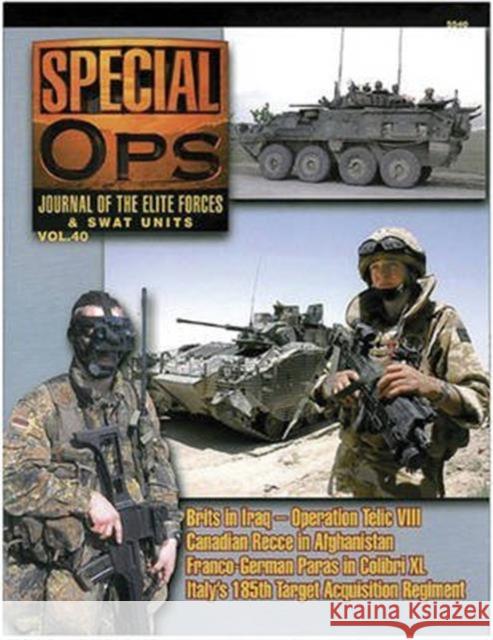 5540: Special Ops: Journal of the Elite Forces & Swat Units Vol. 40 Various Authors 9789623611343 Concord Publications Co ,Hong Kong - książka