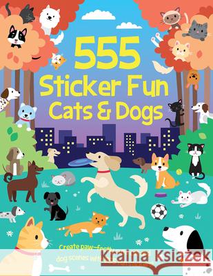 555 Sticker Fun - Cats & Dogs Activity Book Oakley Graham Bethany Walker Dan Crisp 9781801059213 Imagine That - książka