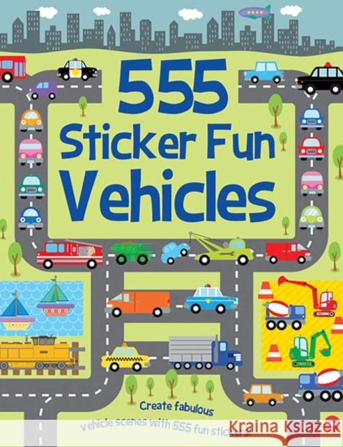 555 Sticker Fun - Vehicles Activity Book Susan Mayes Dan Crisp  9781789580440 Gemini Books Group Ltd - książka