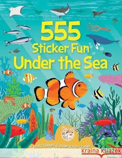 555 Under the Sea Oakley Graham, Dan Crisp 9781787008519 Imagine That Publishing Ltd - książka