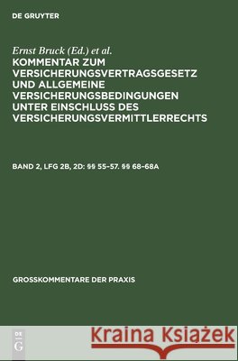 §§ 55-57. §§ 68-68a Hans Möller, Karl Sieg, Ralf Johannsen, Ernst Bruck 9783112323250 De Gruyter - książka