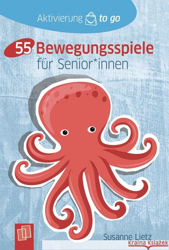 55 Bewegungsspiele für Senioren und Seniorinnen Lietz, Susanne 9783834645470 Verlag an der Ruhr - książka