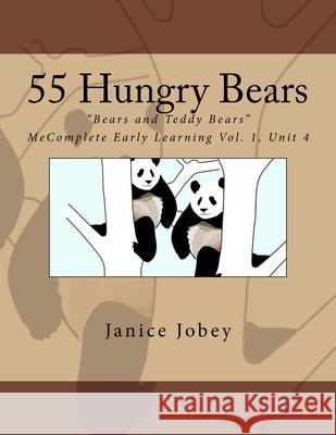 55 Hungry Bears Janice Jobey 9781979009638 Createspace Independent Publishing Platform - książka