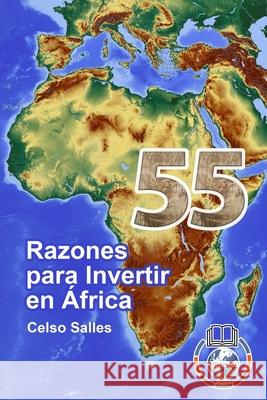 55 Razones para invertir en África - Celso Salles: Colección Africa Salles, Celso 9781006741203 Blurb - książka