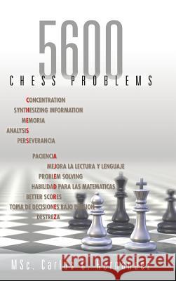 5600 Chess Problems Carlos Hernandez 9781463381455 Palibrio - książka