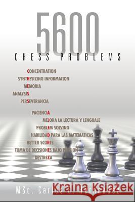 5600 Chess Problems Carlos Hernandez 9781463381462 Palibrio - książka