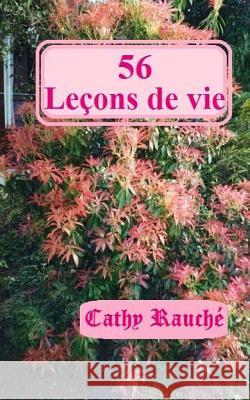 56 Lecons de vie Cathy Rauche 9781512221435 Createspace - książka