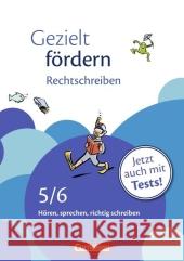 5./6. Schuljahr, Rechtschreiben (mit Tests) : Hören, sprechen, richtig schreiben Cetinöz Eylem Schulte-Bunert Ellen 9783464626092 Cornelsen - książka