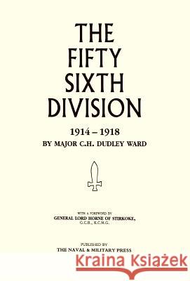 56th Division (1st London Territorial Division) 1914-1918 Ward, C. H. Dudley 9781847340511 Naval & Military Press - książka