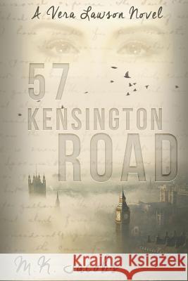 57 Kensington Road: A Vera Lawson Novel M. K. Jacobs 9781517181505 Createspace - książka