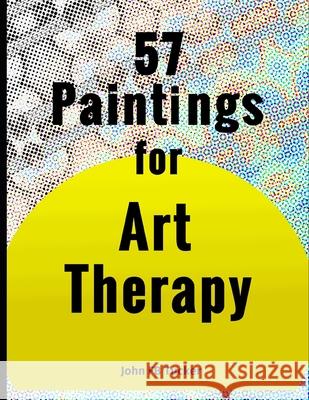57 Paintings for Art Therapy John Fb Tucker 9798525726772 Independently Published - książka