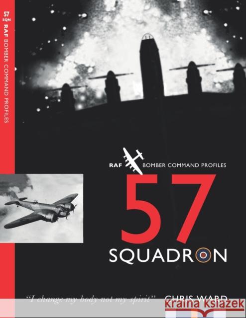 57 Squadron Chris Ward   9781915335029 Mention the War Ltd - książka