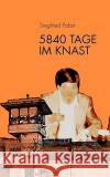 5840 Tage im Knast Siegfried Pabst 9783833480157 Books on Demand