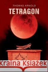 Tetragon (z autografem) Thomas Arnold 5902490419964