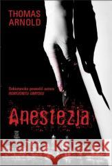 Anestezja (z autografem) Thomas Arnold 5902490419995