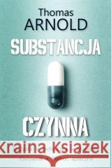 Substancja czynna (z autografem) Thomas Arnold 5902490420007