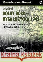 Dolny Bóbr - Nysa Łużycka 1945 BR Gerhard Friedl 5902490422759