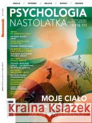 Newsweek Extra 4/2024 Psychologia nastolatka praca zbiorowa 5902490426382