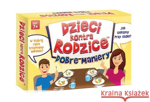 Dzieci kontra rodzice. Dobre maniery  5902768471304 Kangur