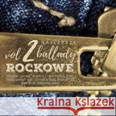 Najlepsze ballady rockowe vol. 2 CD  5906409117293 MTJ