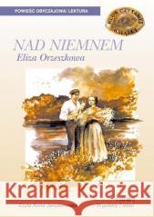 Nad Niemnem Audiobook Orzeszkowa Eliza 5906409190128